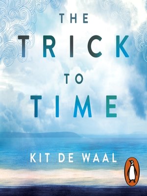 The Trick to Time - Audiobook